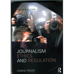 Journalism Ethics and Regulation