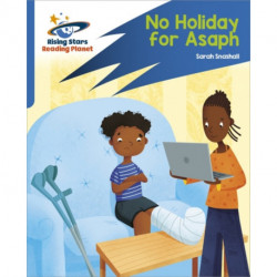 Reading Planet: Rocket Phonics – Target Practice – No Holiday For Asaph – Blue