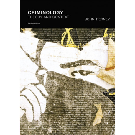 Criminology: Theory and context
