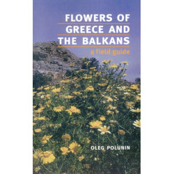 Flowers of Greece and the Balkans: A Field Guide