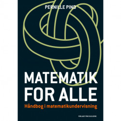 Matematik for alle: Håndbog i matematikundervisning