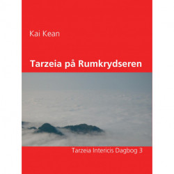 Tarzeia på Rumkrydseren: Tarzeia Intericis Dagbog 3
