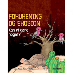 Forurening og erosion - Kan vi gøre noget?