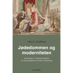 Jødedommen og moderniteten: Strømninger i europæisk jødedom fra Oplysningstiden til Anden Verdenskrig