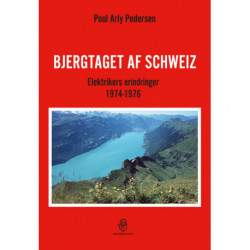 Bjergtaget af Schweiz: Elektrikers erindringer 1974-1976