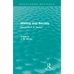 History and Society: Essays by R.H. Tawney