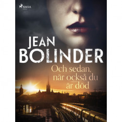 Och sedan, när också du är död