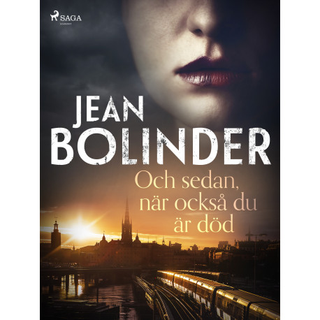 Och sedan, när också du är död