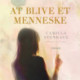 At blive et menneske
