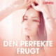 Den perfekte frugt - erotiske noveller
