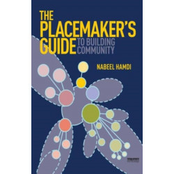 The Placemaker's Guide to Building Community