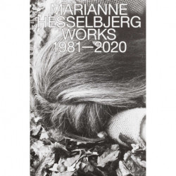 MARIANNE HESSELBJERG WORKS 1981-2020