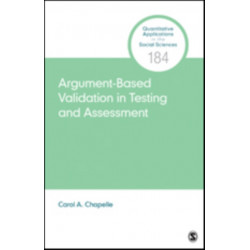 Argument-Based Validation in Testing and Assessment