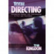 Total Directing: Integrating Camera & Performance in Film & Television