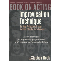Book on Acting: Improvisation Techniques for the Professional Actor in Film, Theater & Television