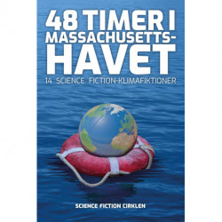 48 timer i Massachusetts-havet: 14 science fiction klimafiktioner