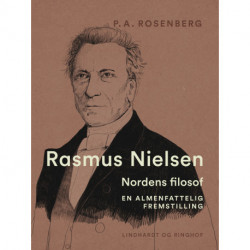 Rasmus Nielsen. Nordens filosof. En almenfattelig fremstilling