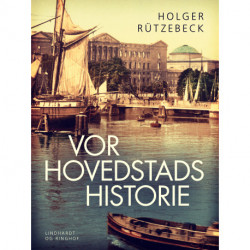 Vor hovedstads historie