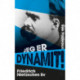 Jeg er dynamit!: Friedrich Nietzsches liv