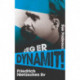 Jeg er dynamit!: Friedrich Nietzsches liv