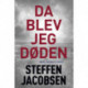 Da blev jeg Døden