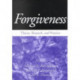 Forgiveness: Theory, Research, and Practice