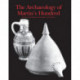 The Archaeology of Martin's Hundred: Part 1, Interpretive Studies- Part 2, Artifact Catalog
