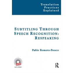Subtitling Through Speech Recognition: Respeaking