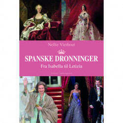 Spanske dronninger - Fra Isabella til Letizia