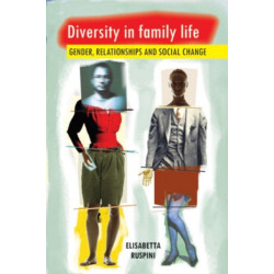 Diversity in Family Life: Gender, Relationships and Social Change