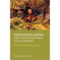 Population ageing and international development: From generalisation to evidence
