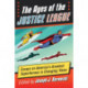 The Ages of the Justice League: Essays on America's Greatest Superheroes in Changing Times