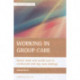 Working in group care: Social work and social care in residential and day care settings