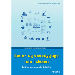 Bære- og væredygtige rum i skolen