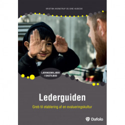 Lederguiden - Greb til etablering af en evalueringskultur: Greb til etablering af en evalueringskultur