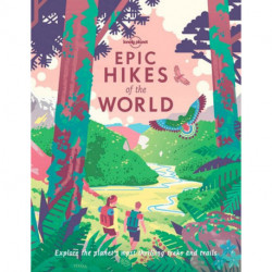 Epic Hikes of the World