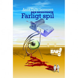 Den resistente - farligt spil