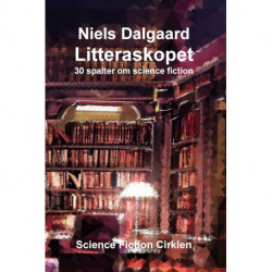 Litteraskopet: 30 spalter om science fiction