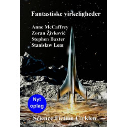Fantastiske virkeligheder: Anne McCaffrey, Zoran Zivkovic, Stephen Baxter, Stanislaw Lem