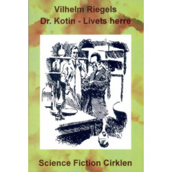 Dr. Kotin - livets herre