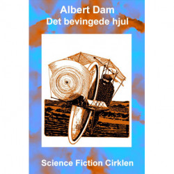 Det bevingede hjul: fortælling om en opfinder