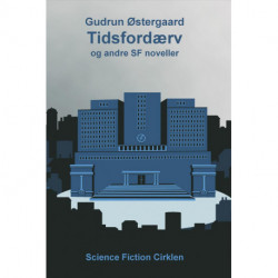 Tidsfordærv og andre SF noveller