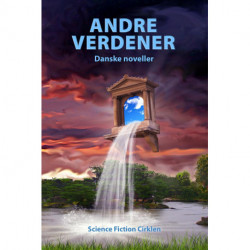 Andre verdener: Danske noveller