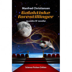 Galaktiske forestillinger og andre SF noveller