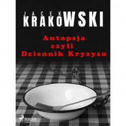 Autopsja czyli Dziennik Kryzysu