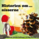 Historien om... nisserne. DOBBELTALBUM 90 min. afslappende julefortællinger: - Lad dit barn finde ro midt i juletravlheden