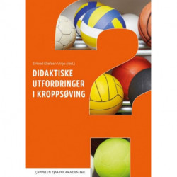 Didaktiske utforddringer i kroppsøving