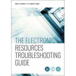 The Electronic Resources Troubleshooting Guide
