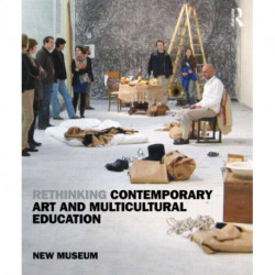 Rethinking Contemporary Art and Multicultural Education: New Museum of Contemporary Art