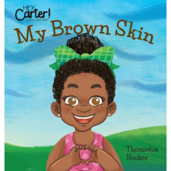 My Brown Skin